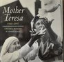 Mother Teresa 1910-1997, a Pictorial Biography