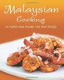 Malaysian Cooking A Master Cook Reveals Her Best Recipes