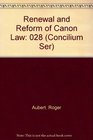 Renewal and Reform of Canon Law