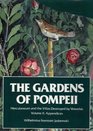 The Gardens of Pompeii Herculaneum and the Villas Destroyed by Versuvius Vol 2 Appendices