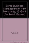 Some Business Transactions of York Merchants 133649