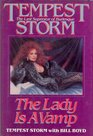 Tempest Storm The Lady Is a Vamp