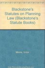 Blackstone's Statutes on Planning Law