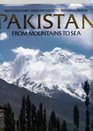 Pakistan From Mountains to Sea