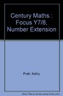 Century Maths Focus Y7/8 Number Extension