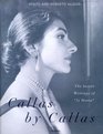 Callas by Callas  The Secret Writings of La Maria