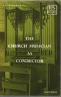 Church Musician as Conductor