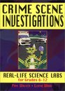 Crime Scene Investigations RealLife Science for Grades 612