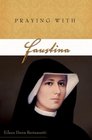 Praying with Faustina (Companions for the Journey)