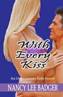 With Every Kiss An Opportunity Falls Novel