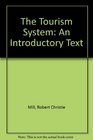 The Tourism System An Introductory Text