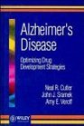 Alzheimer's Disease Optimizing Drug Development Strategies