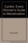 Cycles Every Woman's Guide to Menstruation
