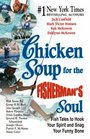 Chicken Soup for the Fisherman's Soul  Fish Tales to Hook Your Spirit and Snag Your Funny Bone