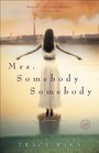 Mrs. Somebody Somebody: Fiction
