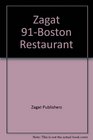 Zagat 91-Boston Restaurant (Zagat Survey: Boston Restaurants)