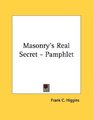 Masonry's Real Secret  Pamphlet