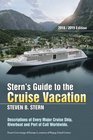 Sterns Guide to the Cruise Vacation 2018/2019 Edition Descriptions of Every Major Cruise Ship Riverboat and Port of Call Worldwide