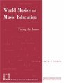 World Musics and Music Education Facing the Issues