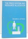 The Price System and Resource AllocationTHIRD EDITION