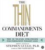 The Thin Commandments Diet The Ten NoFail Strategies for Permanent Weight Loss