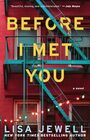 Before I Met You (Large Print)