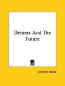 Dreams And The Future