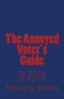 The Annoyed Voter's Guide to 2014  2015