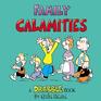 Family Calamities
