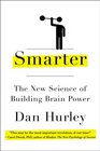 Smarter The New Science of Building Brain Power