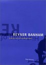 Reyner Banham  Historian of the Immediate Future