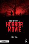 How To Write A Horror Movie