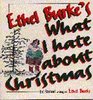 Ethel burke's what i hate about christmas ed strnad writing