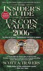 The Insider's Guide to US Coin Values 2006