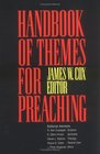 Handbook of Themes for Preaching
