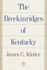 The Breckinridges of Kentucky