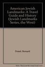 American Jewish Landmarks A Travel Guide and History