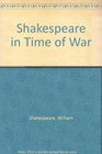 Shakespeare in Time of War