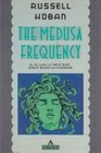 The Medusa Frequency