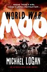 World War Moo (Apocalypse Cow, Bk 2)