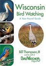 Wisconsin Bird Watching   A YearRound Guide