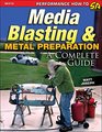 Media Blasting  Metal Preparation A Complete Guide