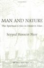 Man and Nature The Spiritual Crisis in Modern Man