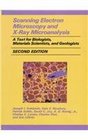 Scanning Electron Microscopy and XRay Microanalysis A Text for Biologists Materials Scientists and Geologists