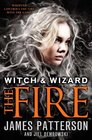 The Fire (Witch & Wizard, Bk 3)