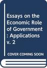 Essays on the Economic Role of Government Applications v 2