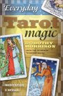 Everyday Tarot Magic: Meditation  Spells