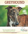 Greyhound The Essential Guide for the Greyhound Lover