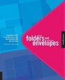 Fantastic Folders and Exceptional Envelopes  A Designer's Guide to Custom Carriers That Open Conversations and Seal Deals