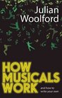 How Musicals Work And How To Write Your Own